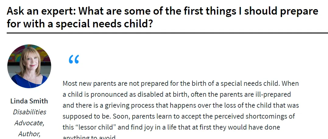 Linda Smith, a disabilities advocate and author, is featured in an article discussing the challenges parents face when preparing for a special needs child, highlighting her expertise in advocacy and inspirational storytelling.| Linda’s Life – Linda Smith